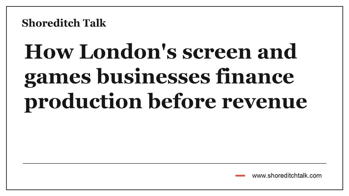 Border-only Shoreditch Talk cover for How London's screen and games businesses finance production before revenue on a plain white background.