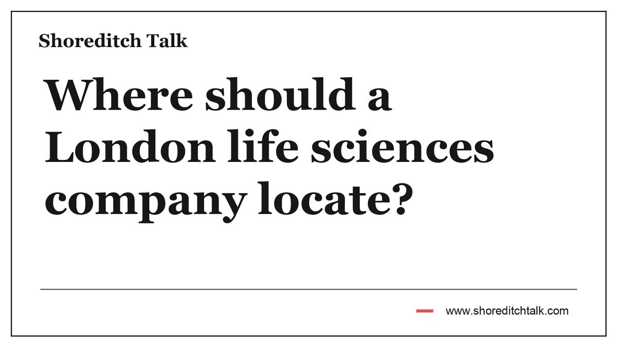 Border-only Shoreditch Talk cover for Where should a London life sciences company locate? on a plain white background.